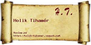 Holik Tihamér névjegykártya